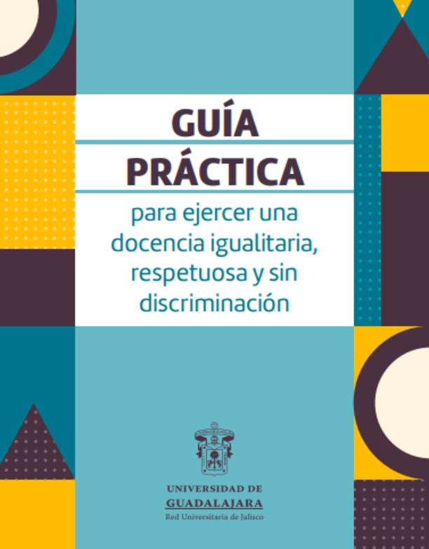 Guía práctica para para ejercer una docencia igualitaria, respetuosa y sin discriminación