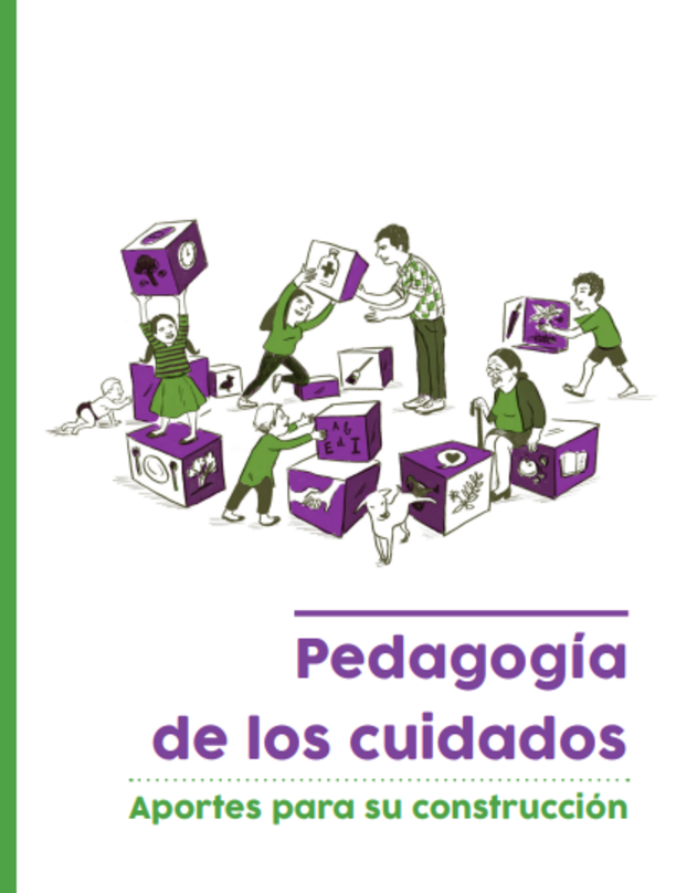 La pedagogía de los cuidados. Aportes para su construcción