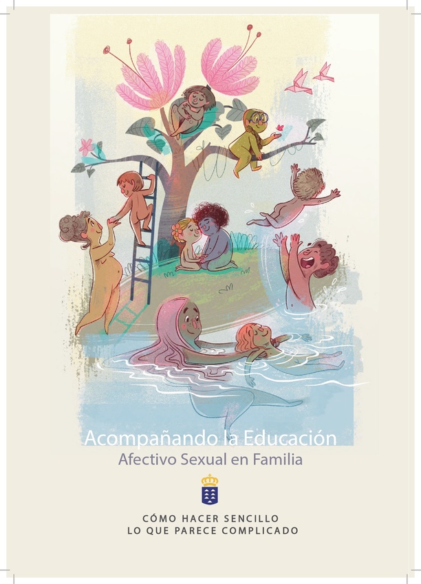 Acompañando la Educación Afectivo Sexual en Familia. Cómo hacer sencillo lo que parece complicado