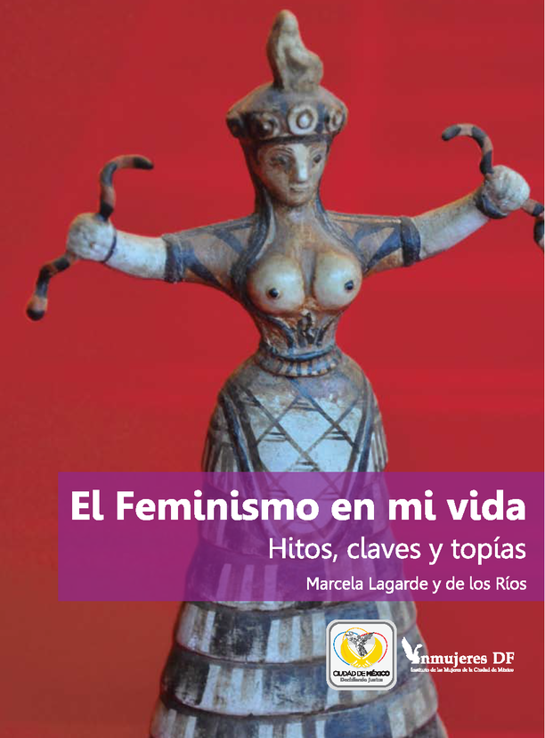 El feminismo en mi vida hitos, claves y topías