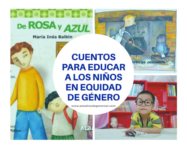 CUENTOS PARA EDUCAR A LOS NIÑOS EN EQUIDAD DE GÉNERO