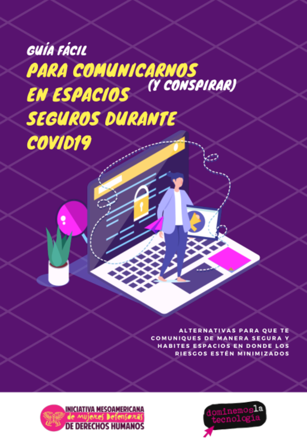 Guía fácil para comunicarnos (y conspirar) en espacios seguros durante covid19