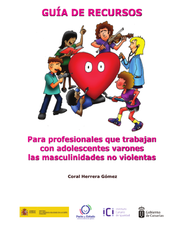 Guía de recursos para profesionales que trabajan con adolescentes varones las masculinidades no violentas
