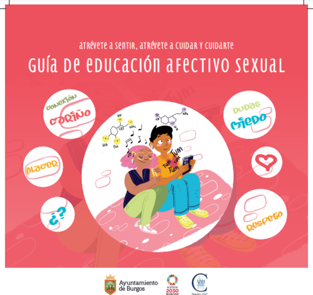 Guía de educación afectivo sexual. Atrévete a sentir, atrévete a cuidar y cuidarte