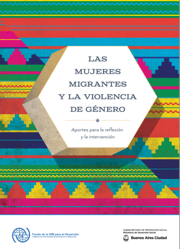 LAS MUJERES MIGRANTES Y LA VIOLENCIA DE GÉNERO  Aportes para la reflexión y la intervención