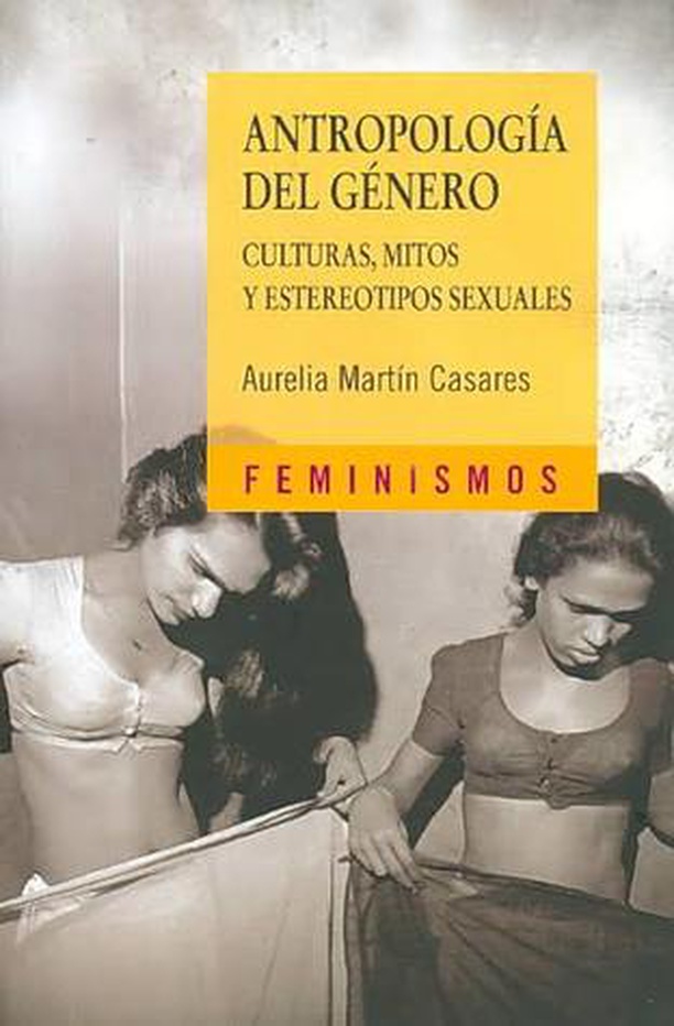 Antropologia del genero Culturas, mitos y estereotipos sexuales