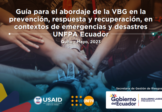 Guía para el abordaje de la VBG en la prevención, respuesta y recuperación, en contextos de emergencias y desastres