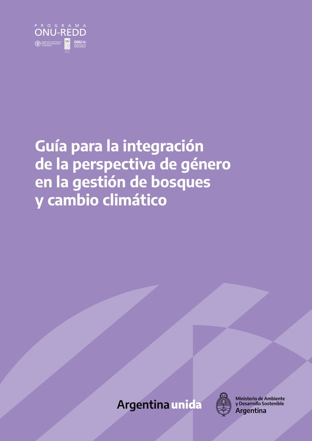 Guía para la integración de la perspectiva de género en la gestión de bosques y cambio climático
