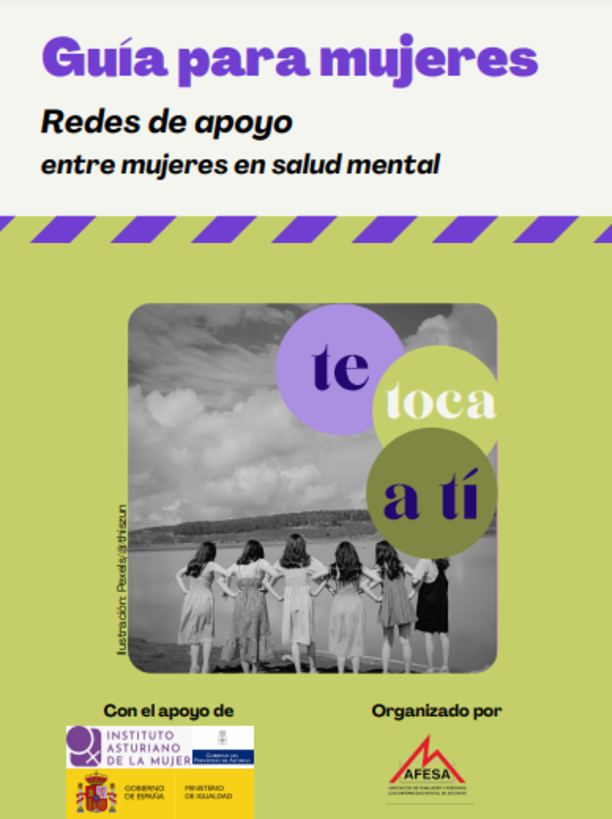 GUÍA PARA MUJERES PARTICIPANTES «TE TOCA A TI». REDES DE APOYO ENTRE MUJERES EN SALUD MENTAL