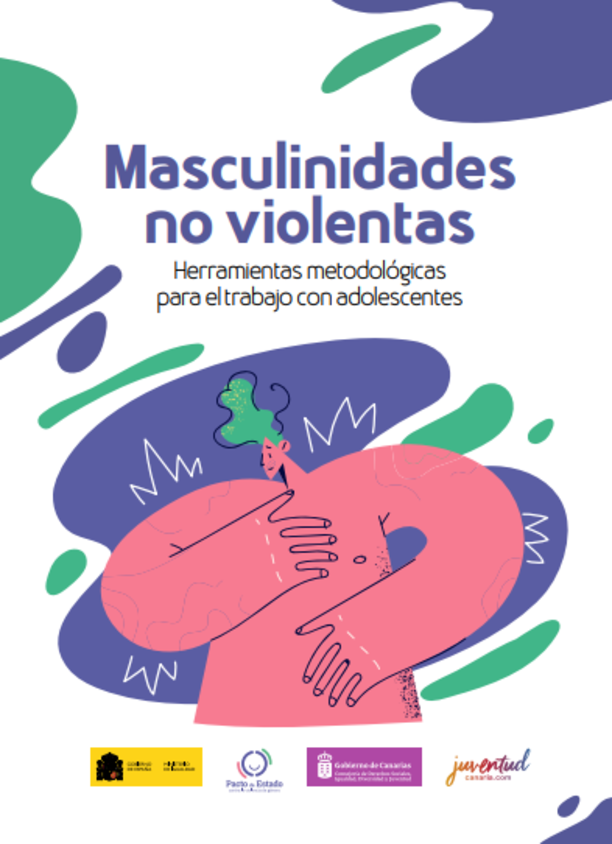Masculinidades no violentas. Guía didáctica para profesionales que trabajen con adolescentes