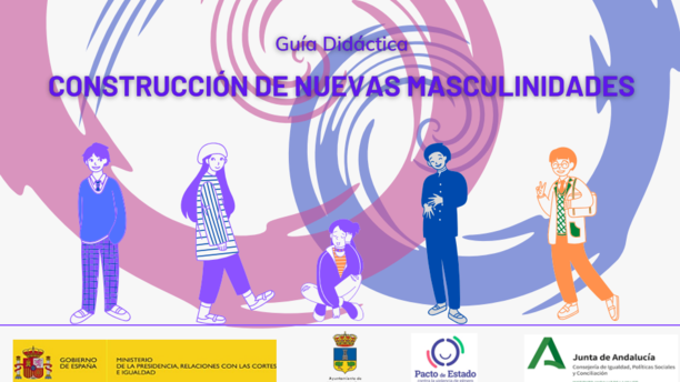 Guía didáctica. Construcción de nuevas masculinidades