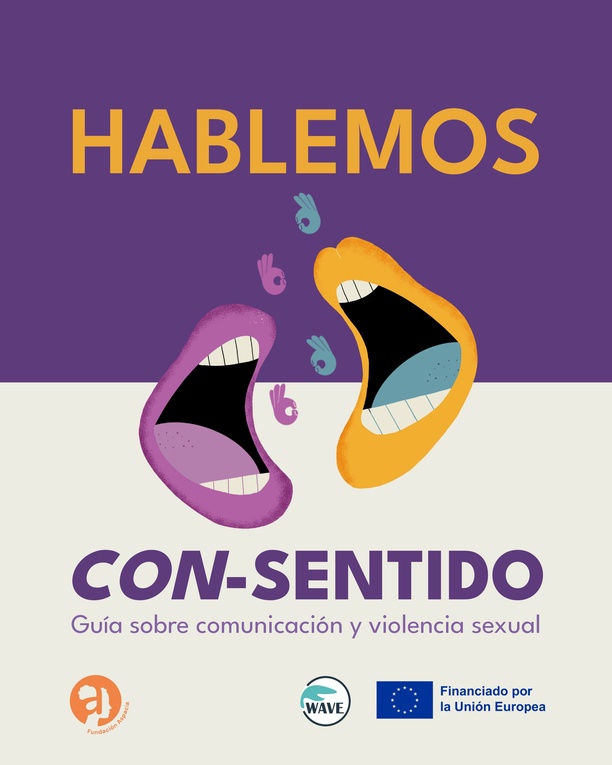 Hablemos Con-Sentido. Guía sobre comunicación y violencia sexual