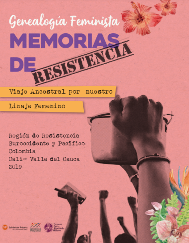 Genealogía feminista, memorias de resistencia. Viaje ancestral por nuestro linaje femenino