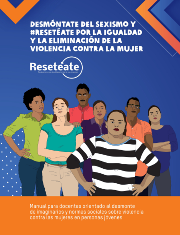 Desmóntate del sexismo y resetéate por la igualdad y la emiminación de la violencia contra la mujer.