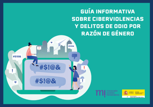 Guía informativa sobre ciberviolencias y delitos de odio por razón de género