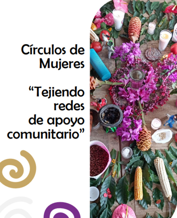 Círculos de Mujeres “Tejiendo redes de apoyo comunitario”