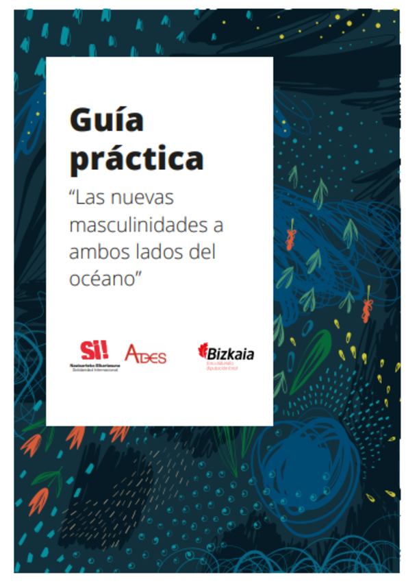 Guía práctica “Las nuevas masculinidades a ambos lados del océano”